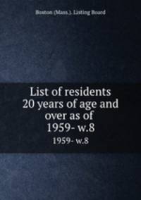 List of residents 20 years of age and over as of . 1959- w.8