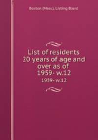 List of residents 20 years of age and over as of . 1959- w.12