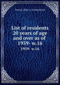 List of residents 20 years of age and over as of . 1959- w.16