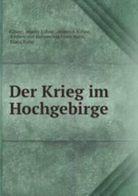 Der Krieg im Hochgebirge