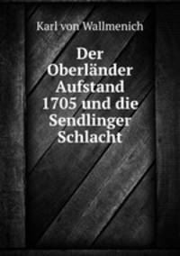 Der Oberlander Aufstand 1705 und die Sendlinger Schlacht