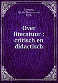 Over literatuur : critisch en didactisch
