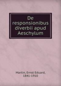 De responsionibus diverbii apud Aeschylum