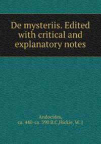 De mysteriis. Edited with critical and explanatory notes