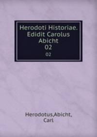 Herodoti Historiae. Edidit Carolus Abicht. 02