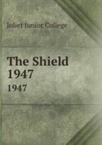 The Shield. 1947
