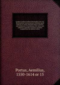 Lexikon ionikon hellenorrhomaikon, hoc est, dictionarium ionicum graeco-latinum, quod indicem in omnes Herodoti libros continet, cum verborum et locutionum. Ed. nova, cum subjicitur appendix tractatus quosdam complectens de dialecto ionica
