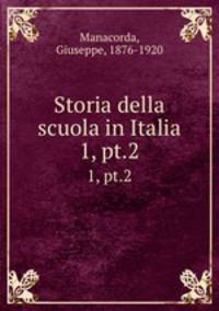 Storia della scuola in Italia. 1, pt.2