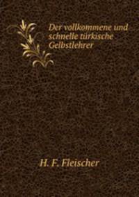 Der vollkommene und schnelle turkische Gelbstlehrer