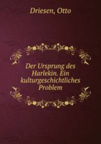 Der Ursprung des Harlekin. Ein kulturgeschichtliches Problem