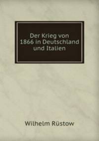 Der Krieg von 1866 in Deutschland und Italien