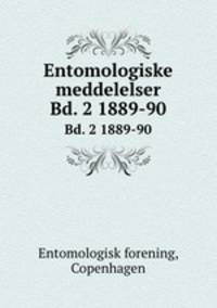 Entomologiske meddelelser. Bd. 2 1889-90