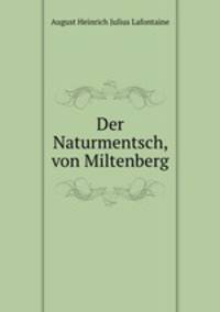 Der Naturmentsch, von Miltenberg