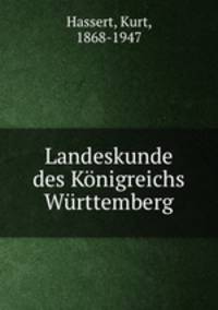 Landeskunde des Knigreichs Wrttemberg