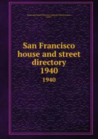 San Francisco house and street directory. 1940