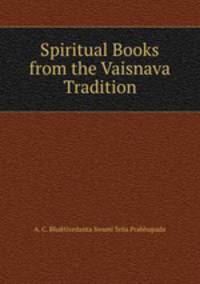 Spiritual Books from the Vaisnava Tradition