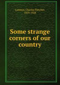 Some strange corners of our country