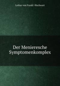 Der Menieresche Symptomenkomplex