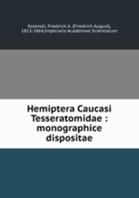 Hemiptera Caucasi Tesseratomidae : monographice dispositae