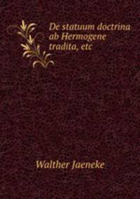 De statuum doctrina ab Hermogene tradita, etc