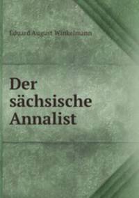 Der sachsische Annalist