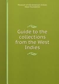 Guide to the collections from the West Indies