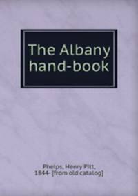 The Albany hand-book