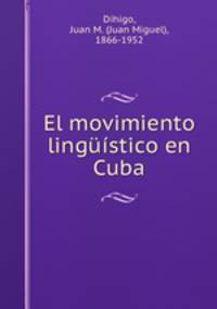 El movimiento lingstico en Cuba