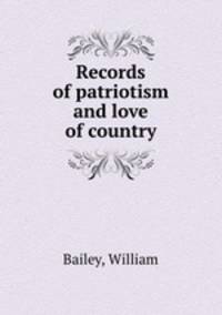 Records of patriotism and love of country