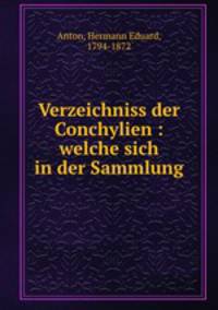 Verzeichniss der Conchylien : welche sich in der Sammlung