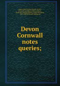 Devon & Cornwall notes & queries;