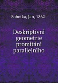 Deskriptivni? geometrie promi?ta?ni? parallelni?ho