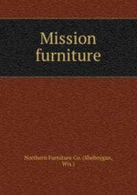 Mission furniture.