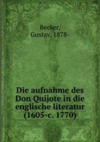 Die aufnahme des Don Quijote in die englische literatur (1605-c. 1770)