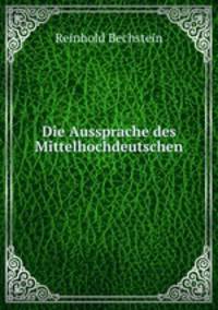 Die Aussprache des Mittelhochdeutschen