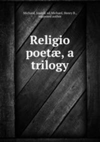 Religio poet?, a trilogy