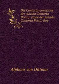 Die Contorta-zone(zone der Avicula Contorta Portl.): (zone der Avicula Contorta Portl.) ihre .