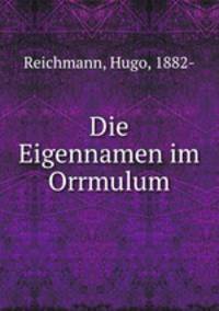 Die Eigennamen im Orrmulum