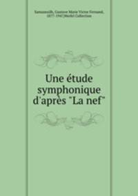 Une tude symphonique d`aprs "La nef"