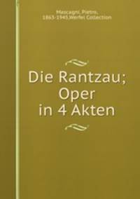 Die Rantzau; Oper in 4 Akten