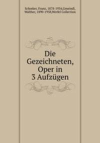 Die Gezeichneten, Oper in 3 Aufzgen