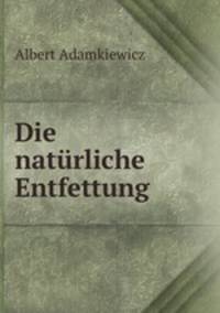 Die naturliche Entfettung