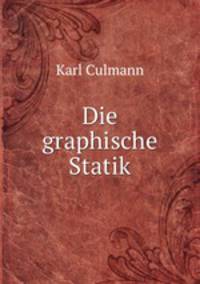 Die graphische Statik