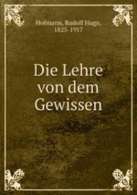 Die Lehre von dem Gewissen