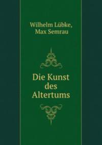 Die Kunst des Altertums
