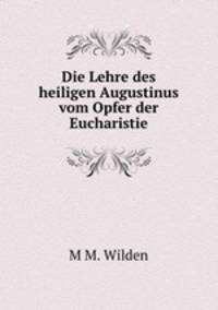 Die Lehre des heiligen Augustinus vom Opfer der Eucharistie