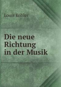 Die neue Richtung in der Musik