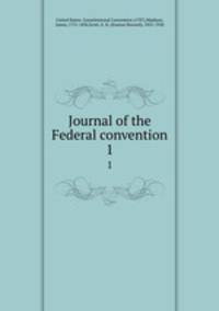 Journal of the Federal convention. 1