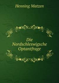 Die Nordschleswigsche Optantfrage