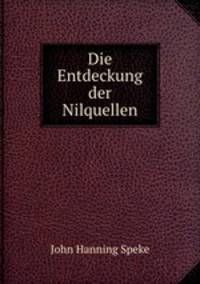 Die Entdeckung der Nilquellen
